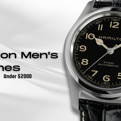 Best Hamilton Watches for mens