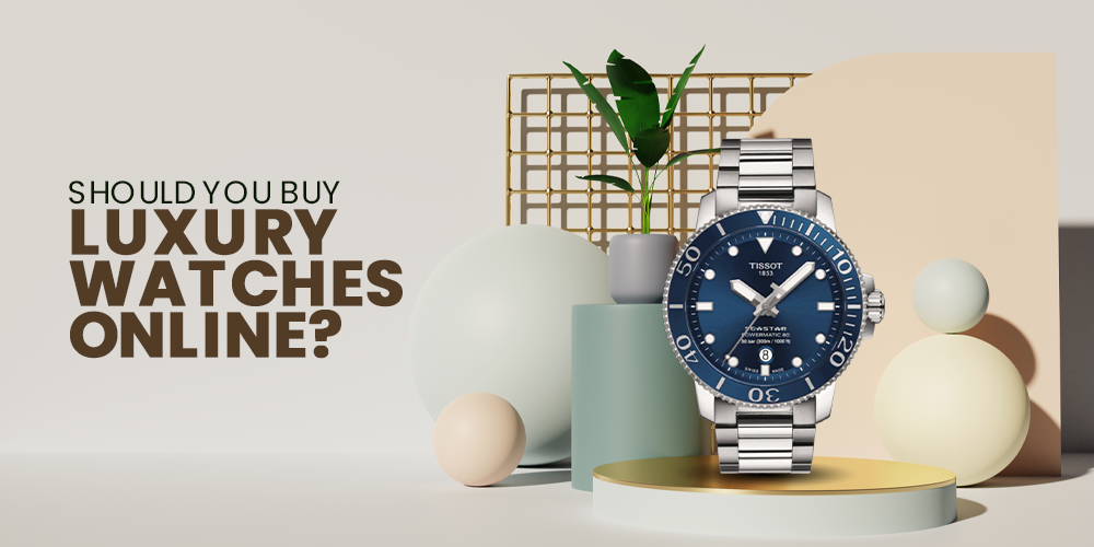 Should You Buy Luxury Watches Online?