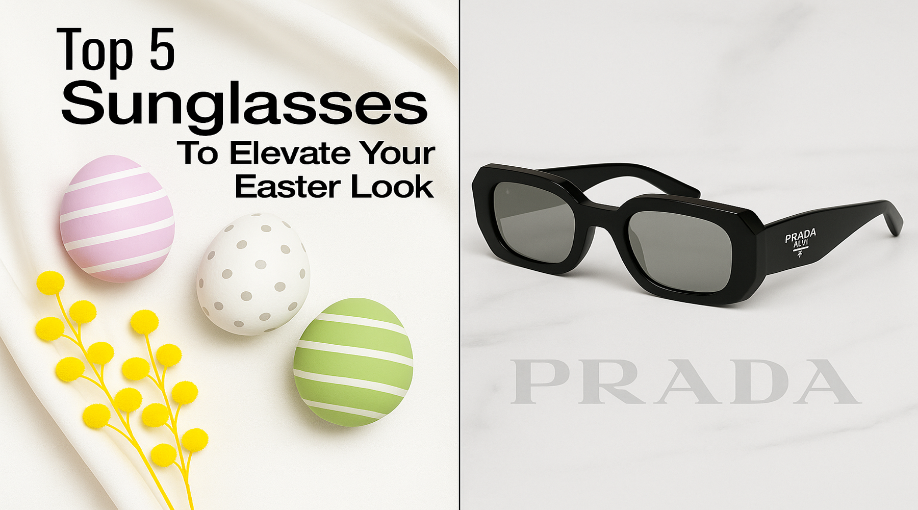 Top 5 Sunglasses to Elevate Your Easter 2025 Look